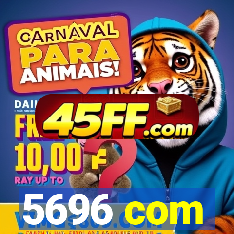 5696 com